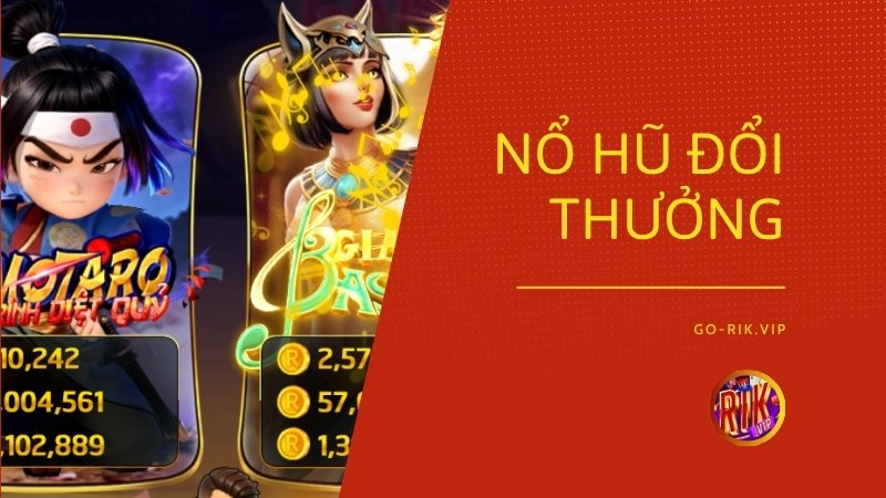 san hu rikvip - Săn Hũ Rikvip – Sòng Quay Slot Đổi Thưởng Đỉnh Cao Với Quỹ Hũ Tích Lũy Khổng Lồ Và Trải Nghiệm Giải Trí Kịch Tính